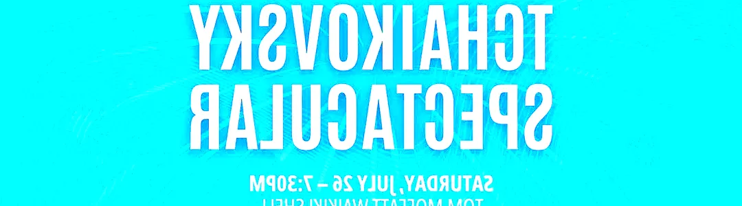 Tchaikovsky Spectacular